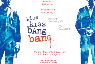 #006: Kiss Kiss Bang Bang