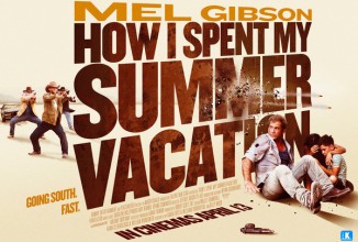 #285: Get the Gringo – How i spent my Summer Vacation, Take this Waltz