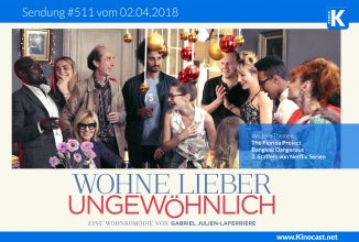 #511: Wohne lieber ungewöhnlich, Florida Project, Bangkok Dangerous