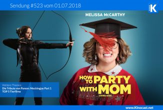 #523: How to party with mom, Die Tribute von Panem: Mockingjay Part 1, TOP 5 Tierfilme