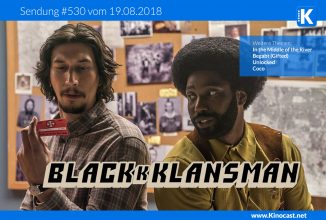 #530: BlacKkKlansman, In the Middle of the River, Begabt (Gifted), Unlocked