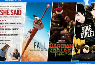 #743: She Said, Fall, Guardians of the Galaxy Holiday Special, Sing Street, IXION